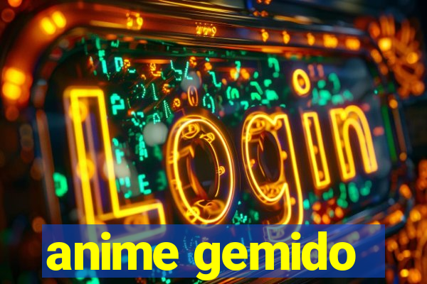 anime gemido